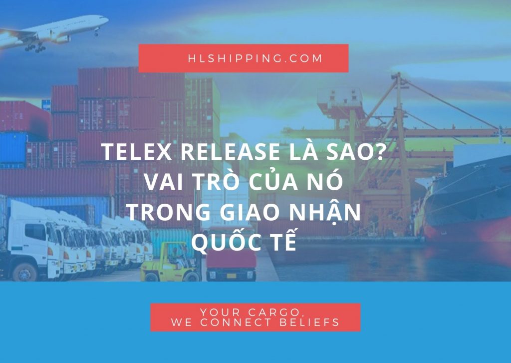 Telex Release là sao? Vai trò của nó trong giao nhận quốc tế