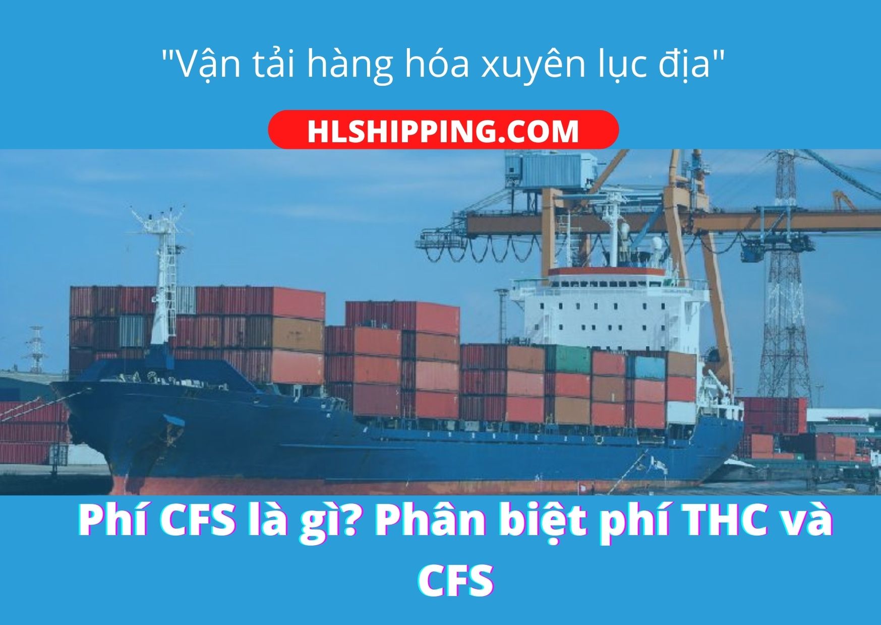 4. Tầm quan trọng của phí THC và CFS trong xuất nhập khẩu