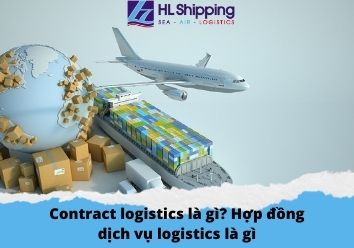Contract logistics là gì