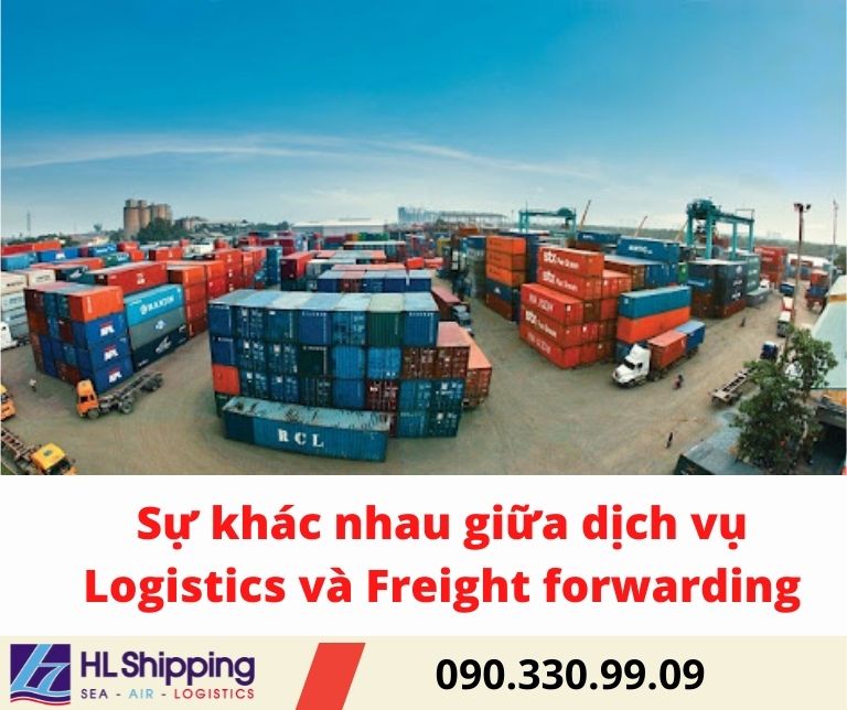 Sự khác nhau giữa dịch vụ Logistics và Freight forwarding