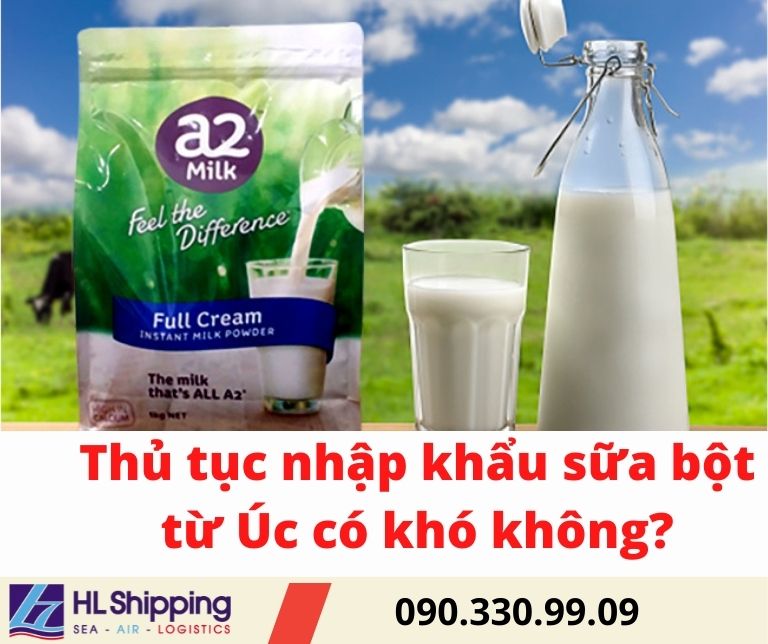 thủ tục nhập khẩu sữa bột từ ÚC