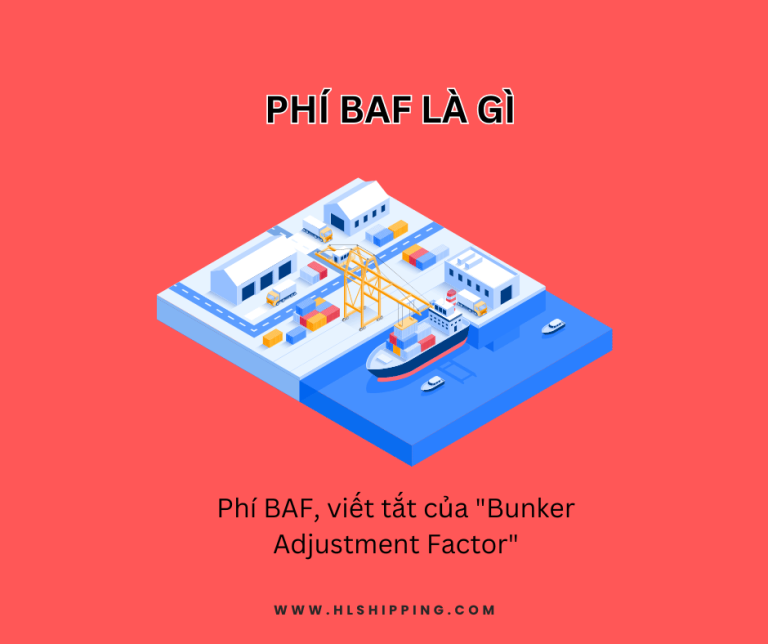 Phí BAF là gì? Tất cả những điều bạn cần biết về phụ phí BAF - HL Shipping