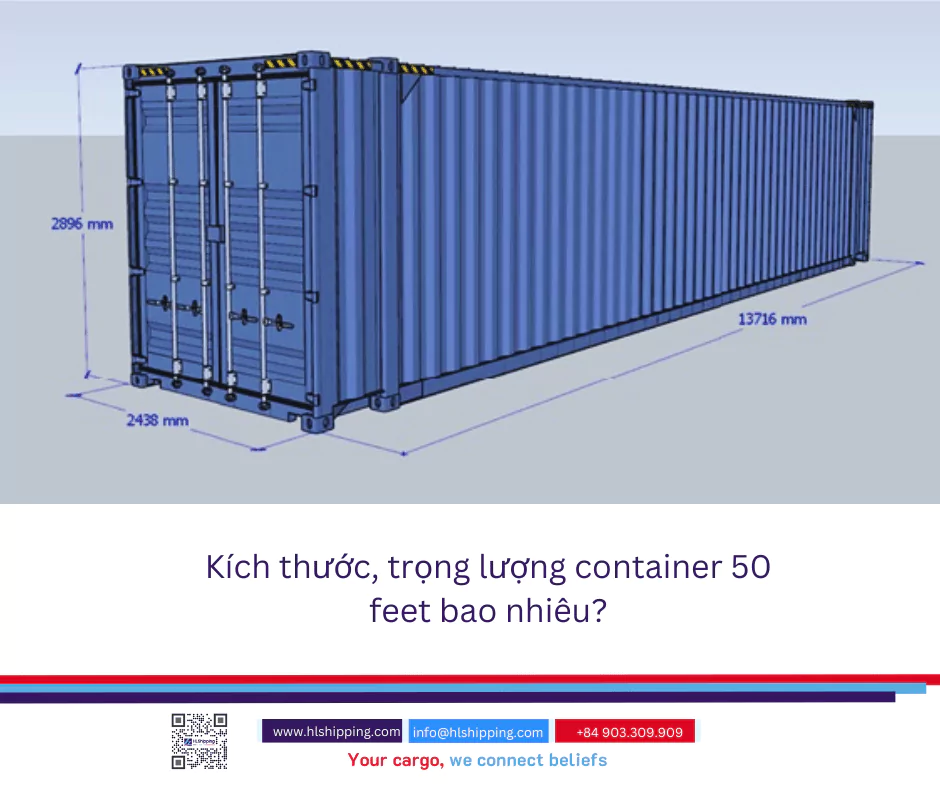 Kích thước, trọng lượng container 50 feet bao nhiêu?