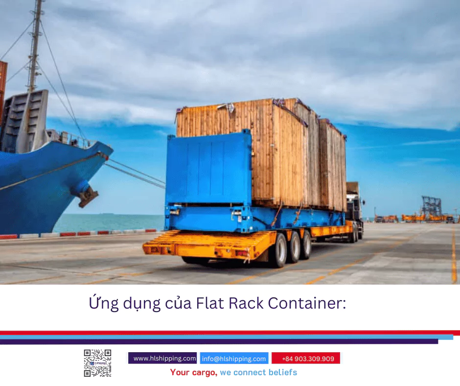 Ứng dụng của Flat Rack Container: 