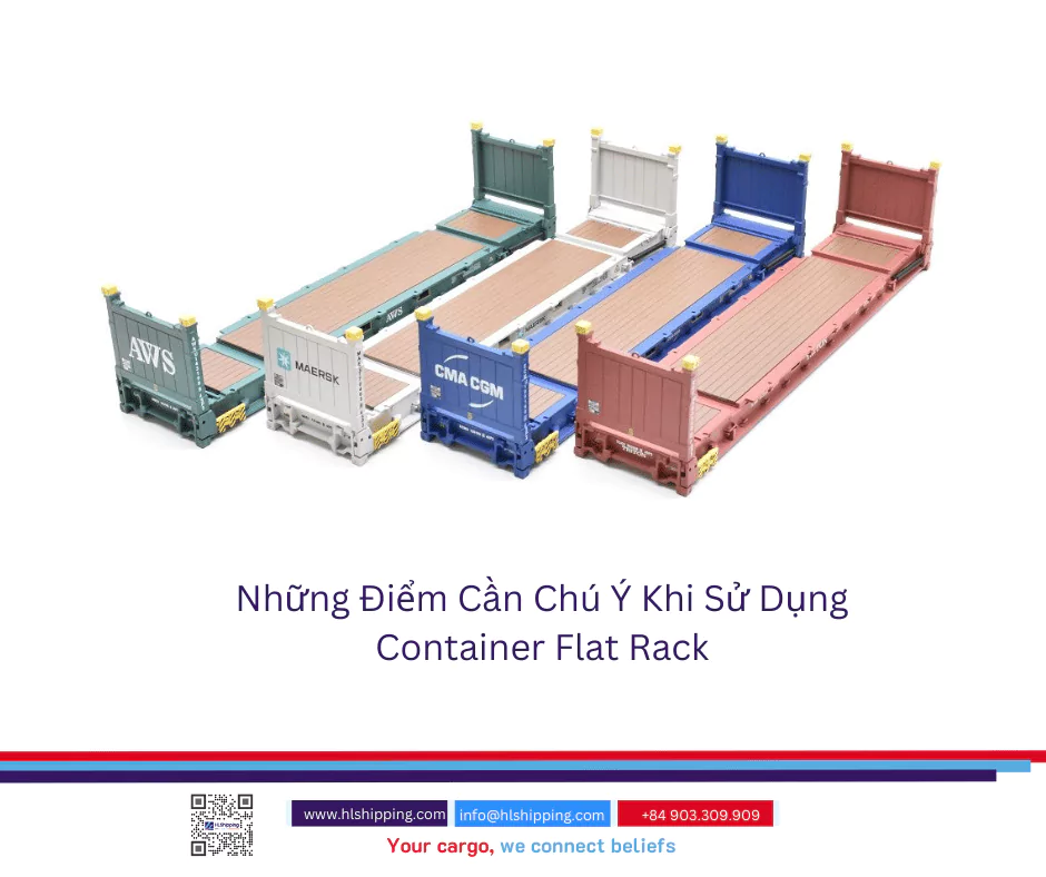 Những Điểm Cần Chú Ý Khi Sử Dụng Container Flat Rack