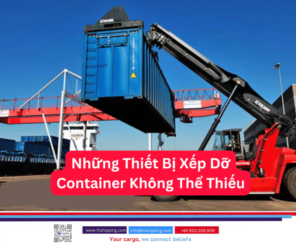 Những Thiết Bị Xếp Dỡ Container Không Thể Thiếu