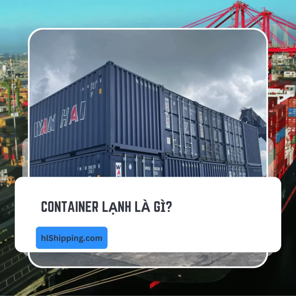 Container Lạnh là gì?