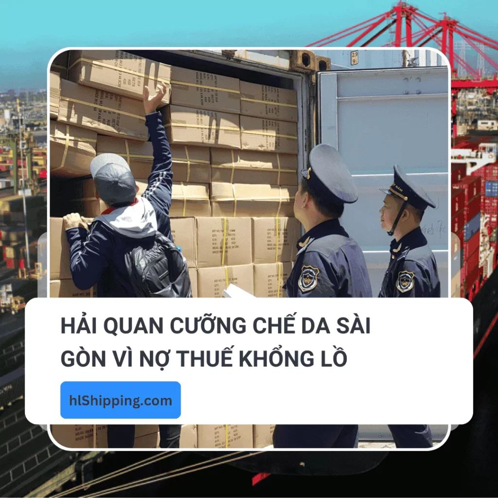 Hải quan cưỡng chế Da Sài Gòn vì nợ thuế khổng lồ