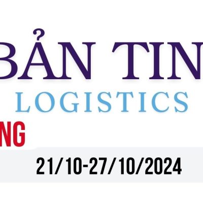 Bản tin logistics tuần 21/10-27/10/2024