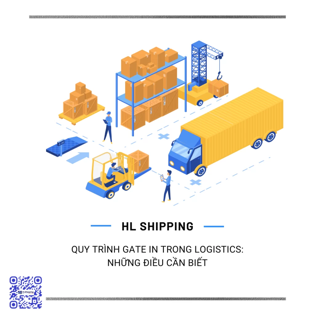 Quy trình Gate In trong Logistics: Những Điều Cần Biết