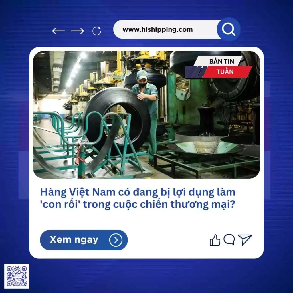 Hàng Việt Nam có đang bị lợi dụng làm 'con rối' trong cuộc chiến thương mại?