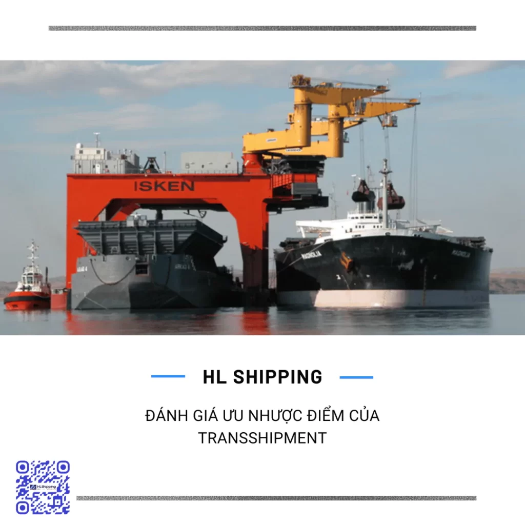 Đánh giá ưu nhược điểm của Transshipment