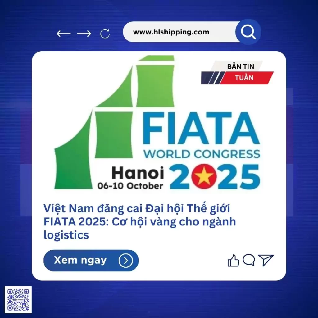 Việt Nam đăng cai Đại hội Thế giới FIATA 2025: Cơ hội vàng cho ngành logistics