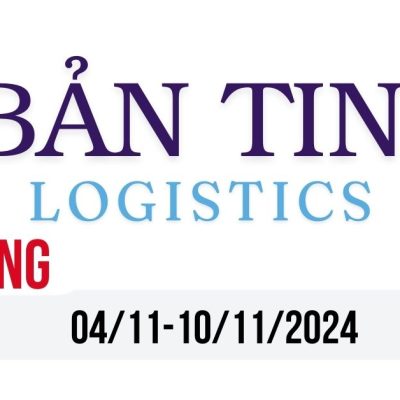 Tin Tức Logistics: Những Biến Động Đáng Chú Ý Tuần Qua (4/11 - 10/11/2024)