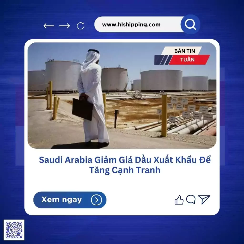 Saudi Arabia Giảm Giá Dầu Xuất Khẩu Để Tăng Cạnh Tranh