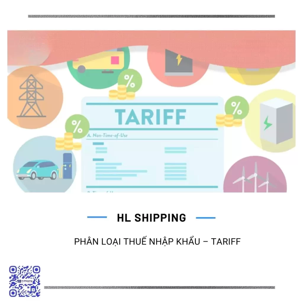 Phân loại thuế nhập khẩu – Tariff 