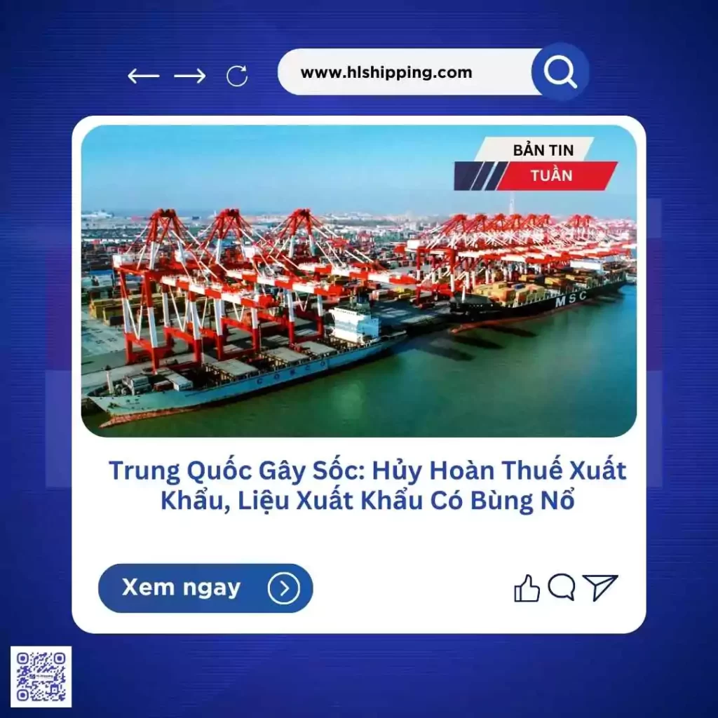 Trung Quốc Gây Sốc: Hủy Hoàn Thuế Xuất Khẩu, Liệu Xuất Khẩu Có Bùng Nổ