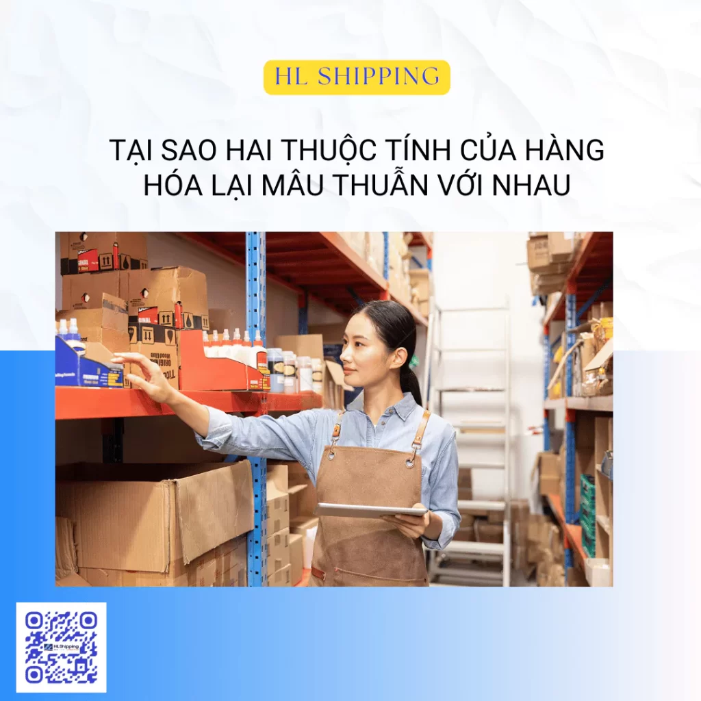 Tại sao hai thuộc tính của hàng hóa lại mâu thuẫn với nhau