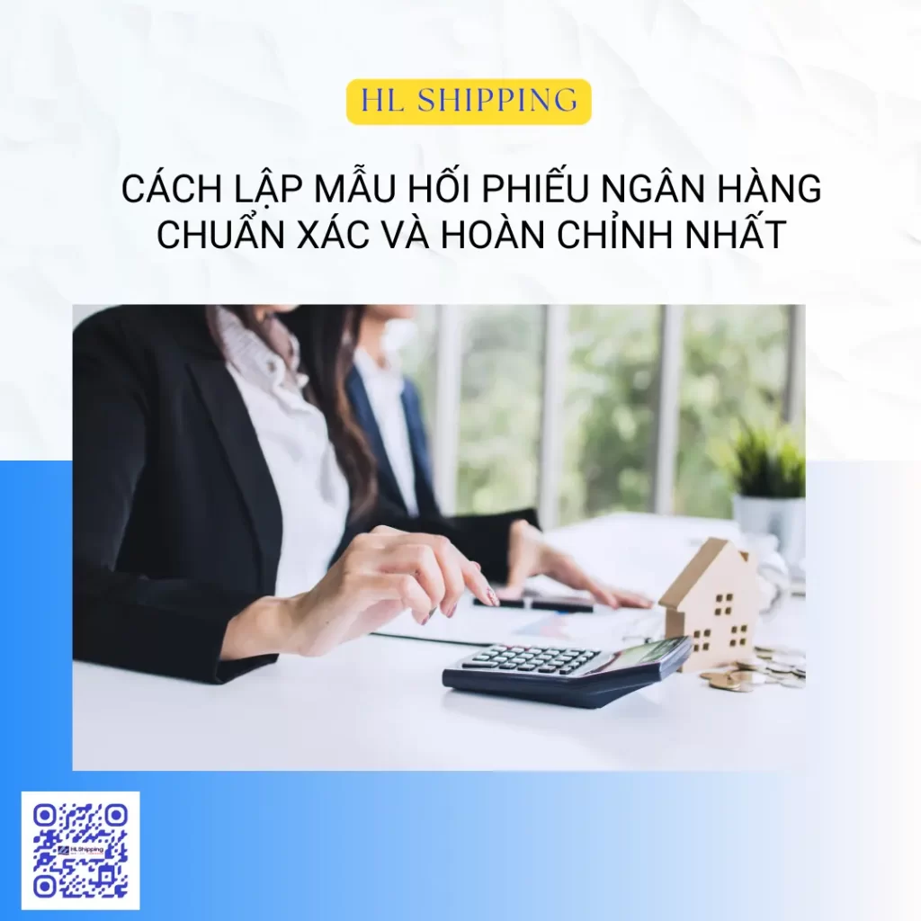 Cách Lập Mẫu Hối Phiếu Ngân Hàng Chuẩn Xác và Hoàn Chỉnh Nhất