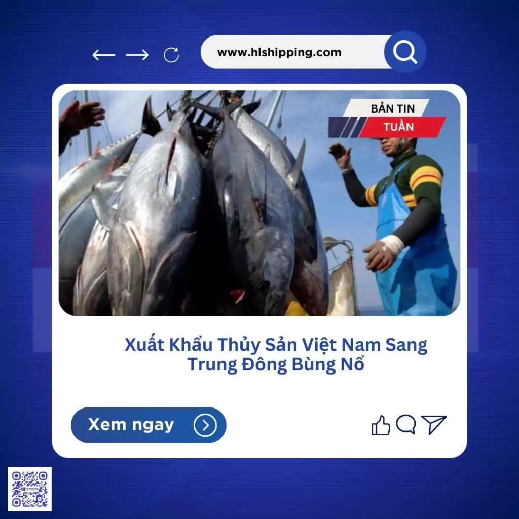 Xuất Khẩu Thủy Sản Việt Nam Sang Trung Đông Bùng Nổ