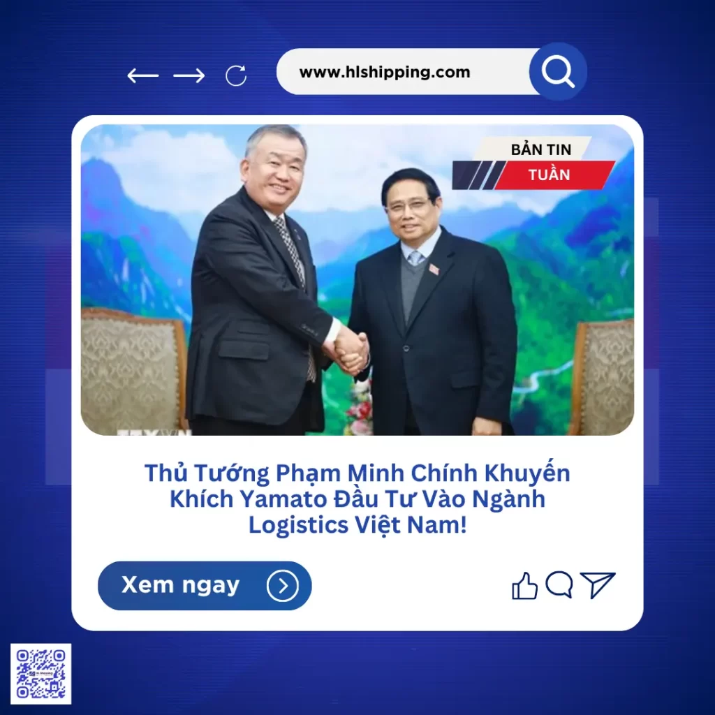 Thủ Tướng Phạm Minh Chính Khuyến Khích Yamato Đầu Tư Vào Ngành Logistics Việt Nam!