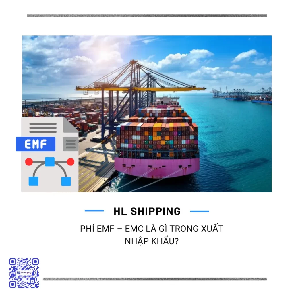 Phí EMF – EMC là gì trong xuất nhập khẩu?