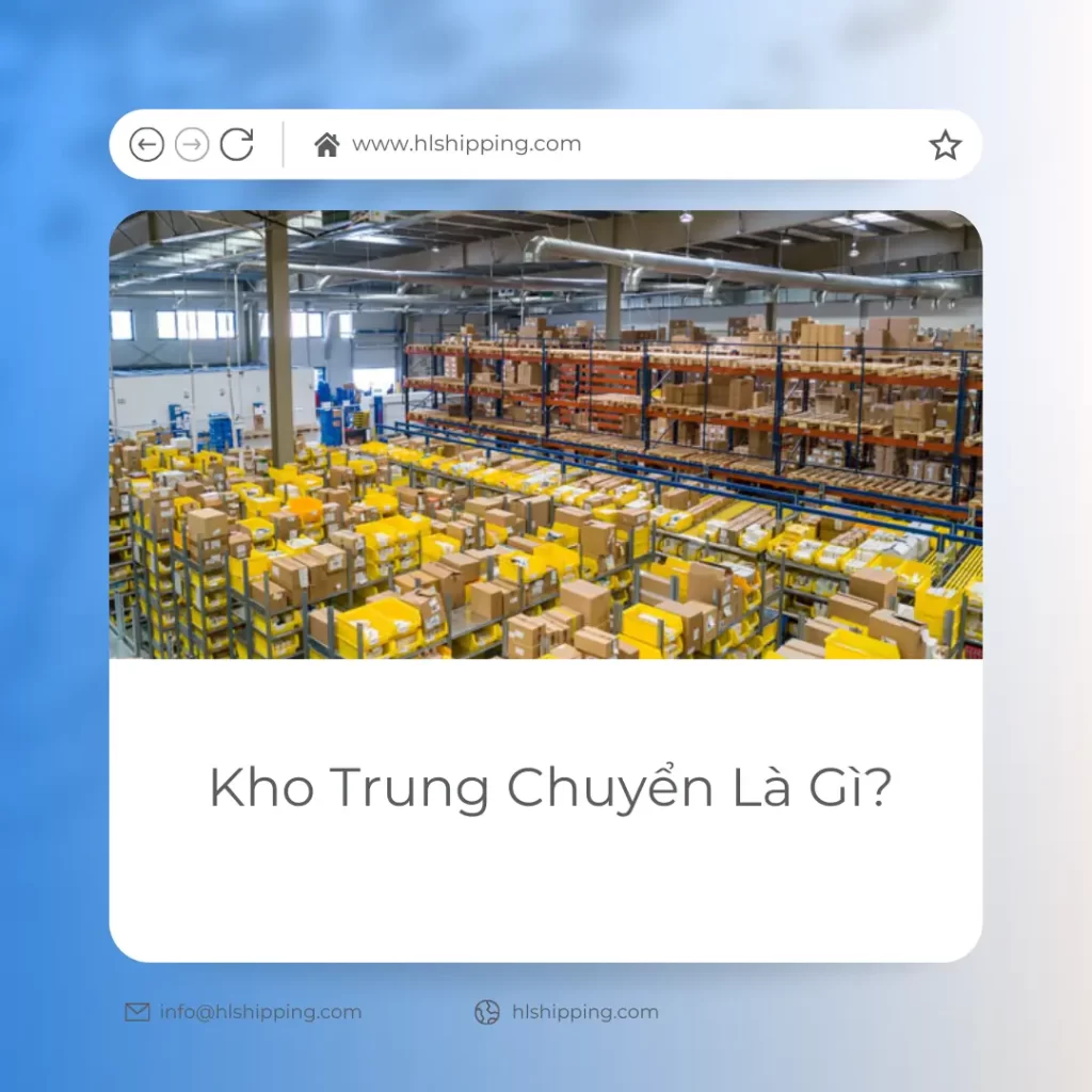 Kho Trung Chuyển Là Gì?