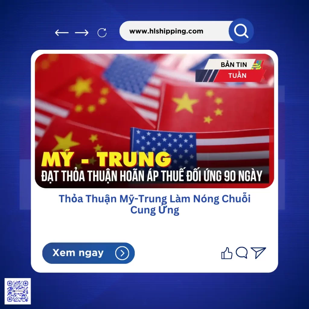Thỏa Thuận Mỹ-Trung Làm Nóng Chuỗi Cung Ứng
