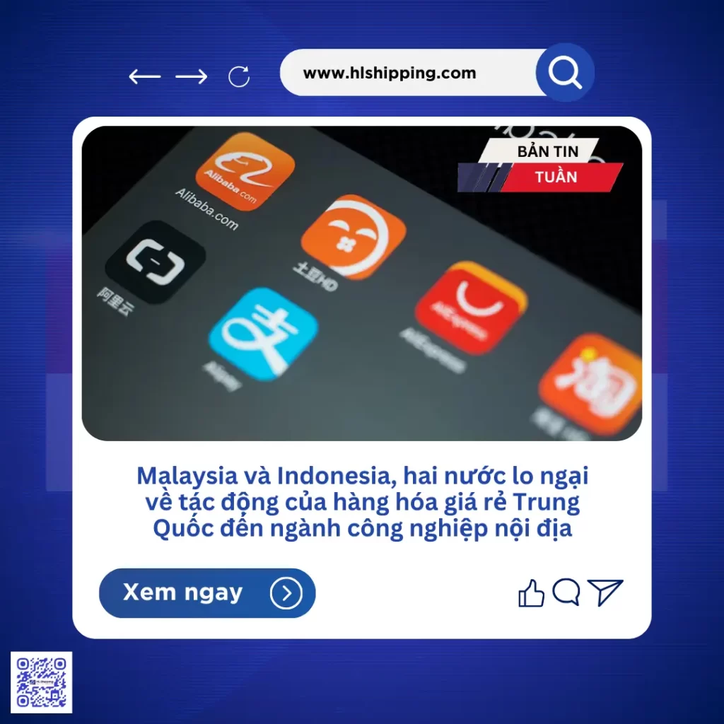Malaysia và Indonesia, hai nước lo ngại về tác động của hàng hóa giá rẻ Trung Quốc đến ngành công nghiệp nội địa