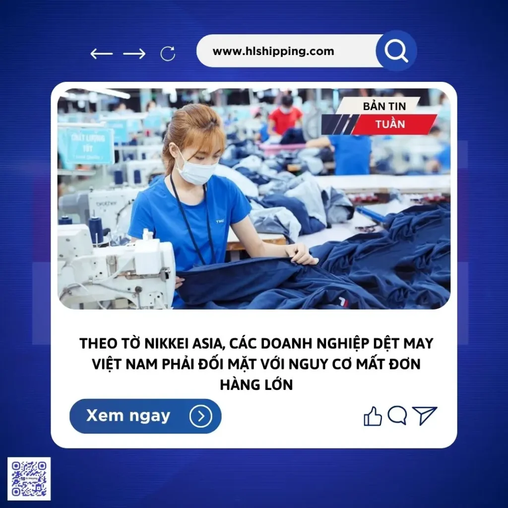 Theo Nikkei Asia, các doanh nghiệp dệt may Việt Nam phải đối mặt với nguy cơ mất đơn hàng lớn