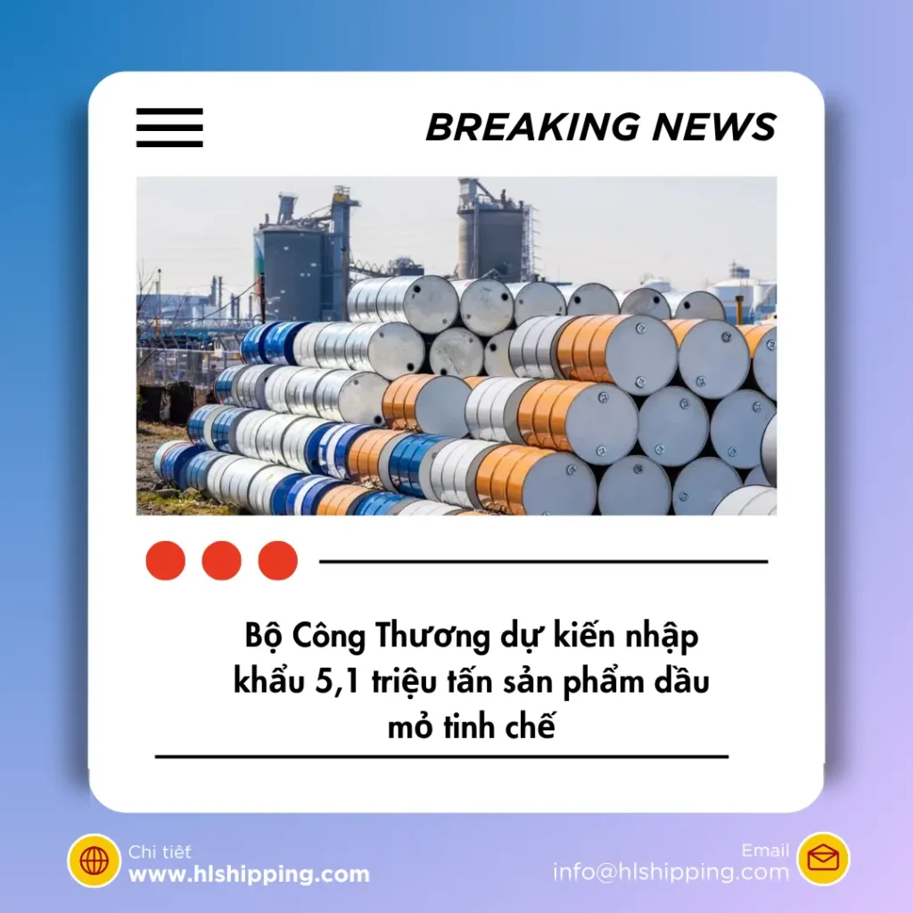 Bộ Công Thương dự kiến nhập khẩu 5,1 triệu tấn sản phẩm dầu mỏ tinh chế