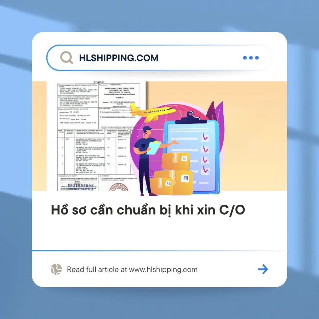 Hồ sơ cần chuẩn bị khi xin C/O