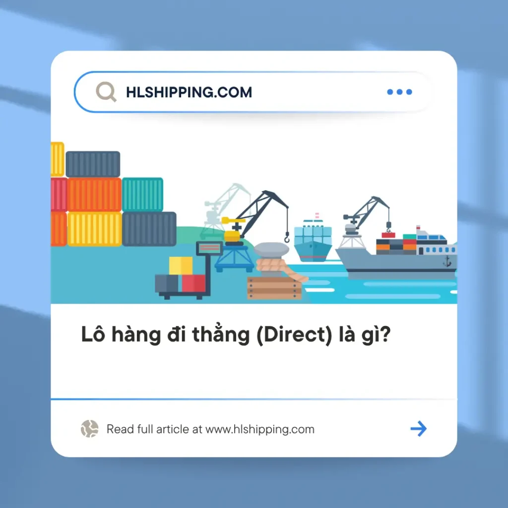 Lô hàng đi thẳng (Direct) là gì?