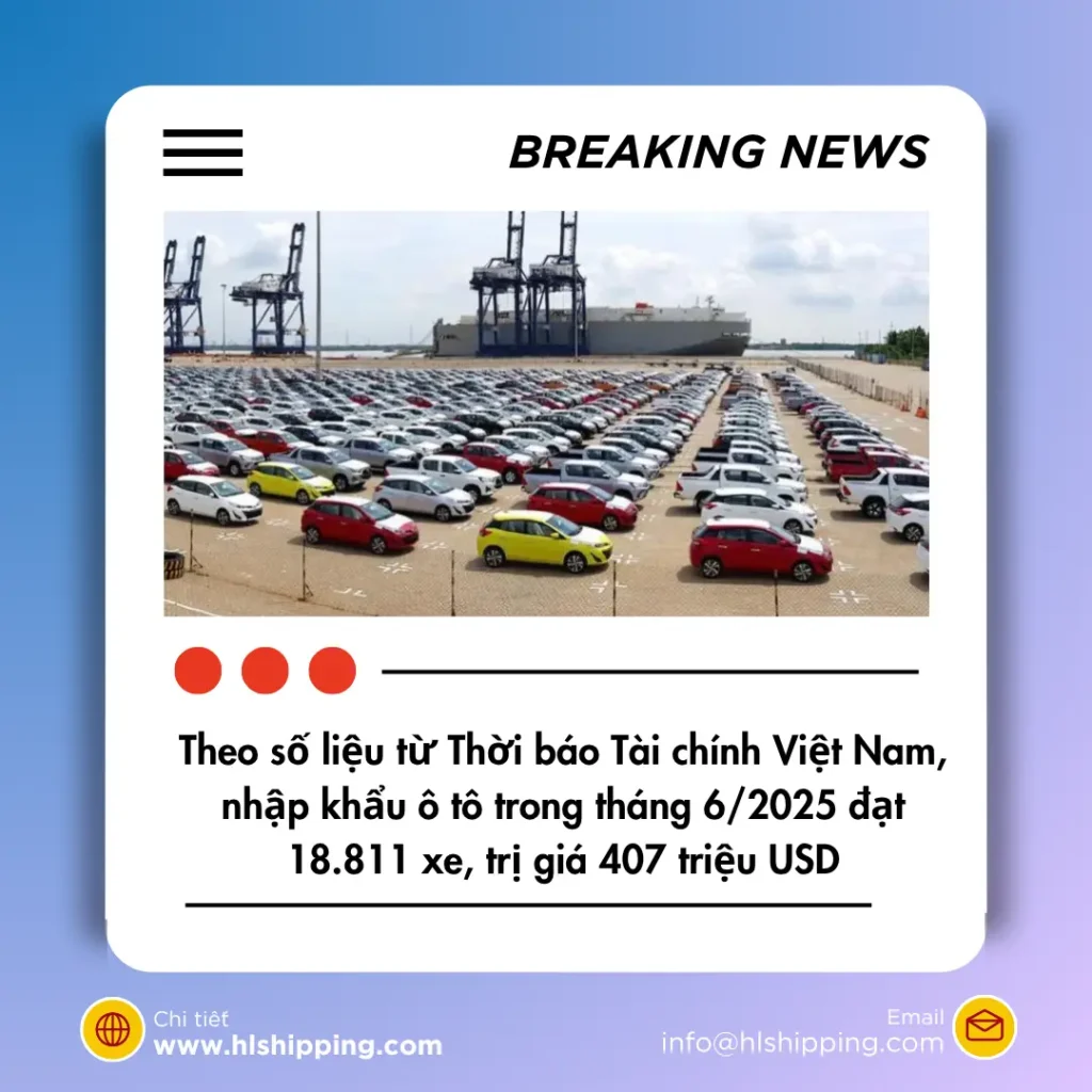 nhập khẩu ô tô trong tháng 6/2025 đạt 18.811 