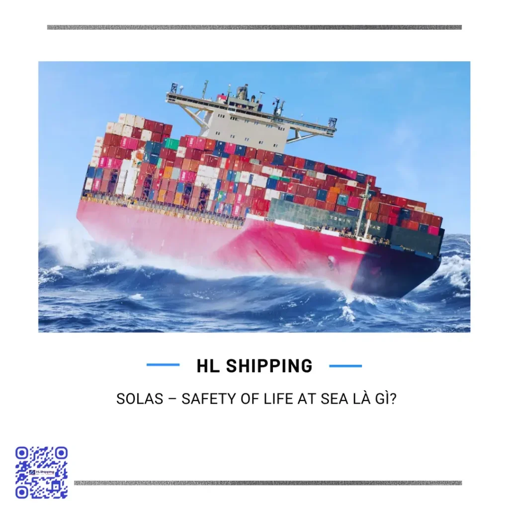 SOLAS – Safety of Life at Sea là gì?