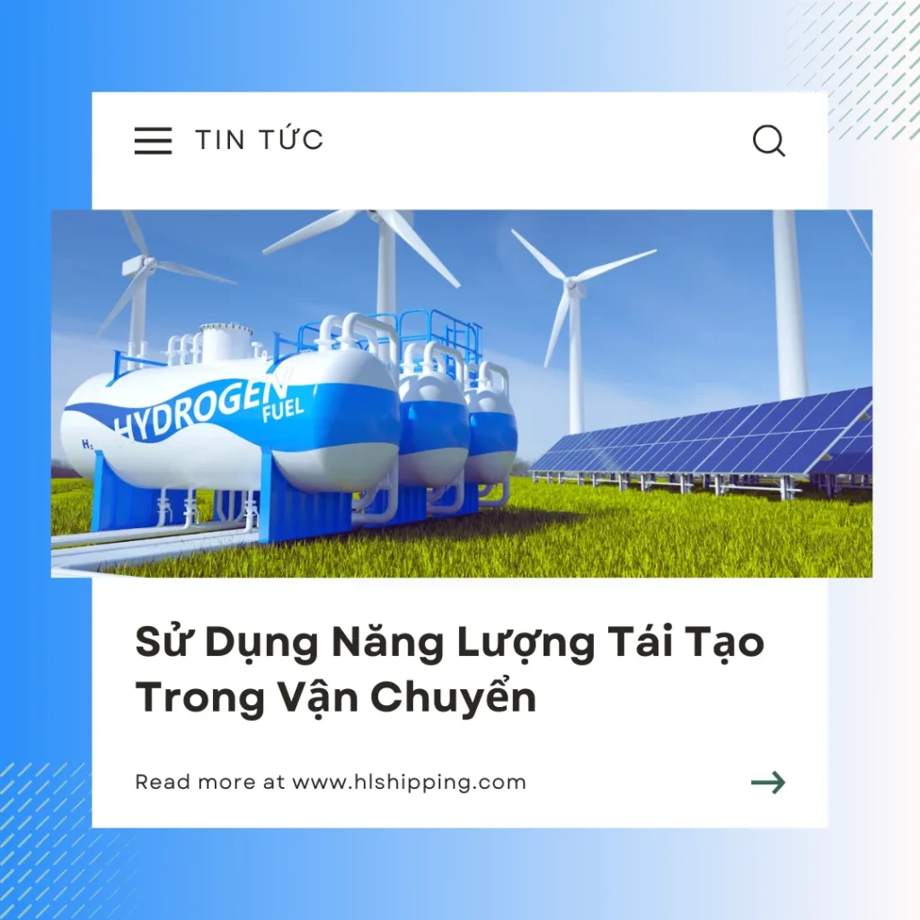 Sử Dụng Năng Lượng Tái Tạo Trong Vận Chuyển