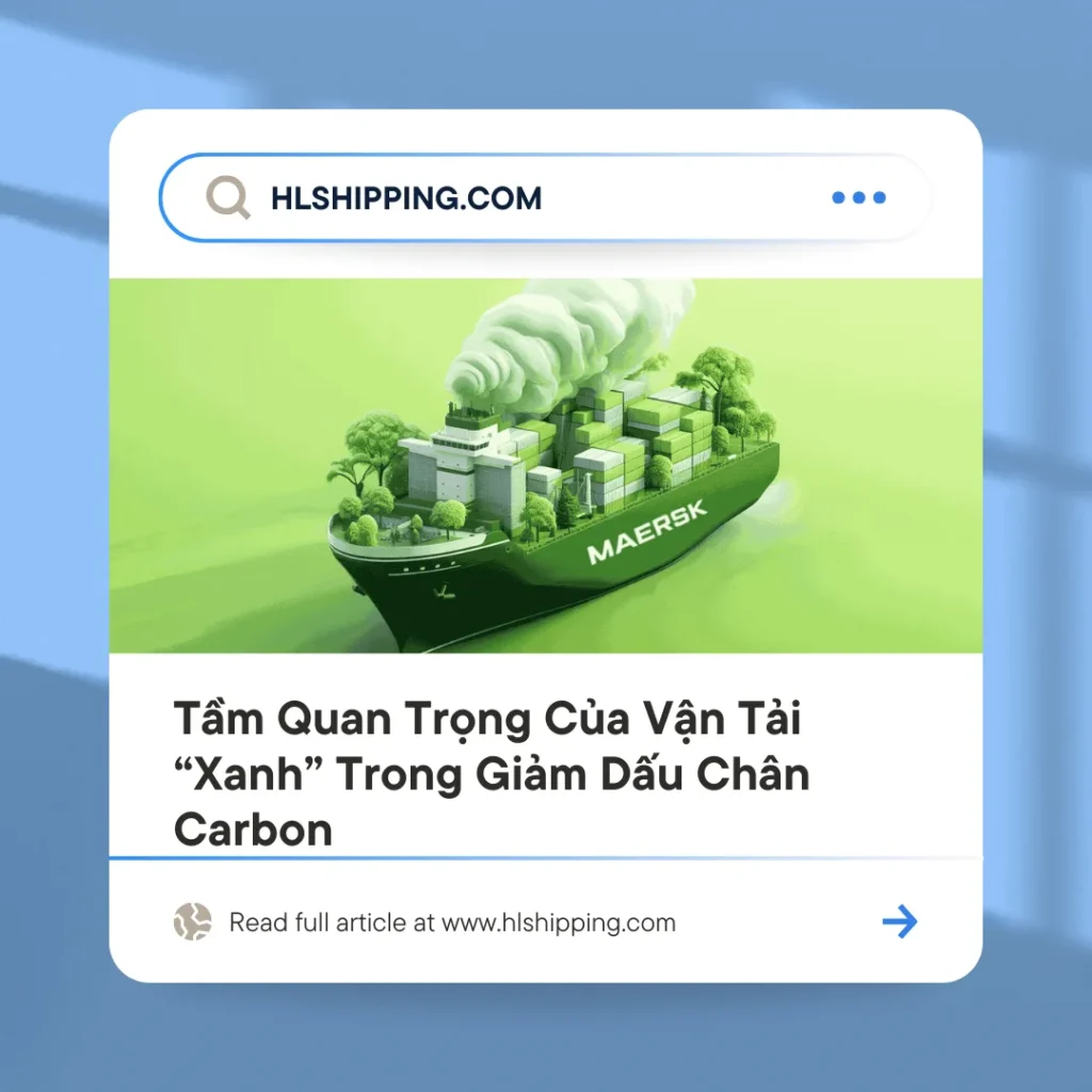 Tầm Quan Trọng Của Vận Tải “Xanh” Trong Giảm Dấu Chân Carbon