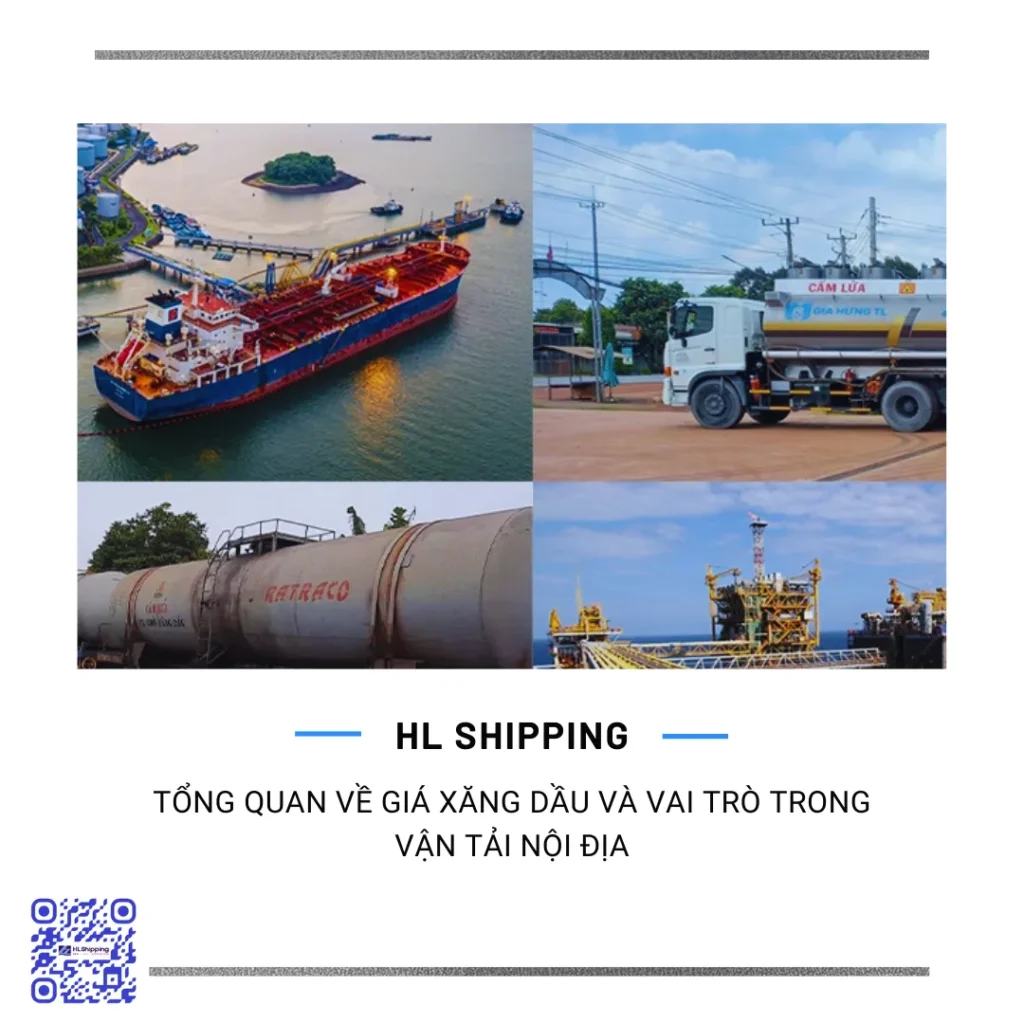 Tổng quan về giá xăng dầu và vai trò trong vận tải nội địa