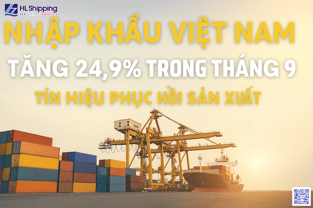 Nhập khẩu Việt Nam tăng 24,9% trong tháng 9 – tín hiệu phục hồi sản xuất