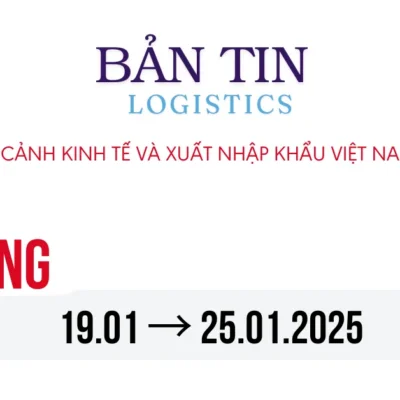 Toàn cảnh kinh tế và xuất nhập khẩu Việt Nam tuần 19–25/1/2026