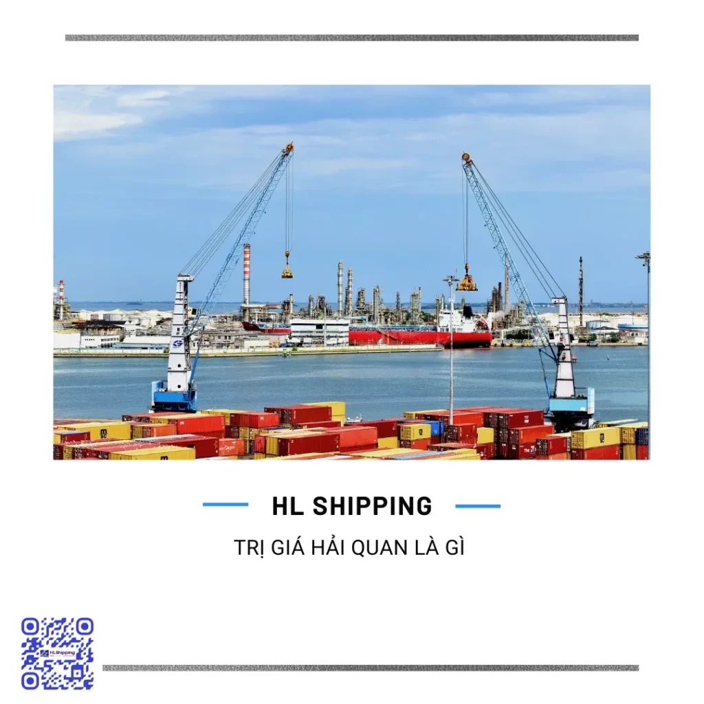 Trị Giá Hải Quan Là Gì 