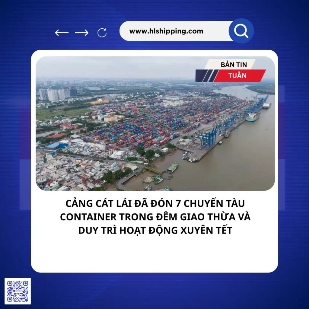 Cảng Cát Lái đã đón 7 chuyến tàu container trong đêm Giao thừa và duy trì hoạt động xuyên Tết